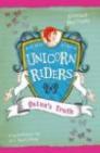 UNICORN RIDERS Book 5 Quinn's Truth